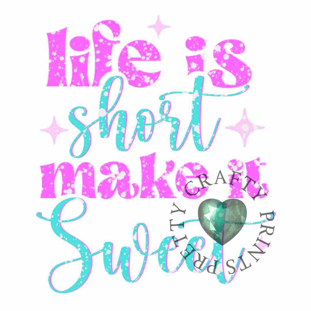 LIFE IS SHORT DECAL