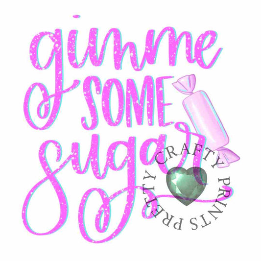 GIMME SOME SUGAR DECAL